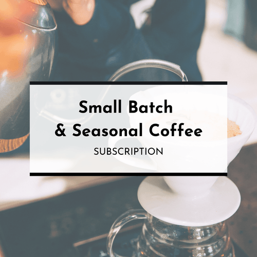 Small Batch and Seasonal Coffee Subscription - Pippa's London